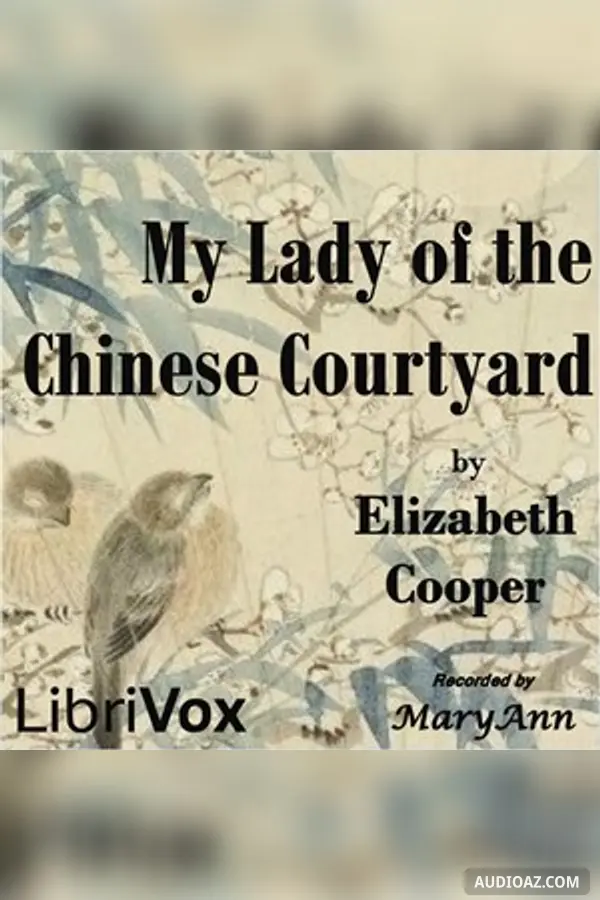 My Lady of the Chinese Courtyard