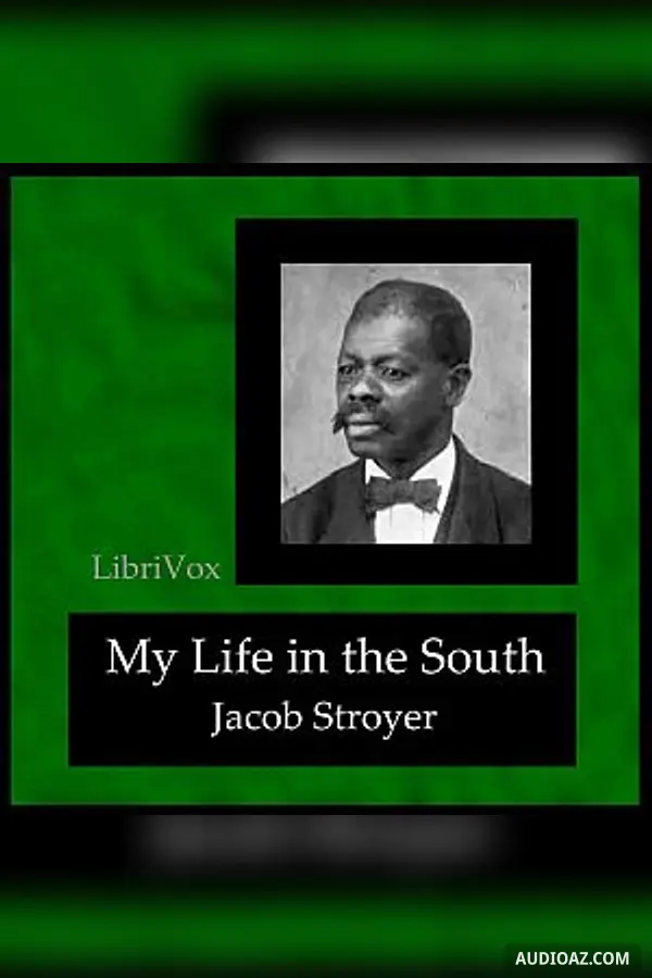 My Life in the South