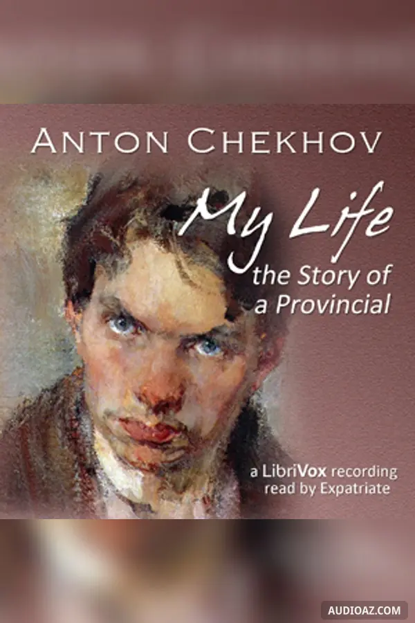 My Life:  The Story of a Provincial