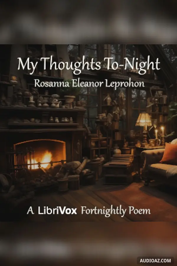 My Thoughts To-Night