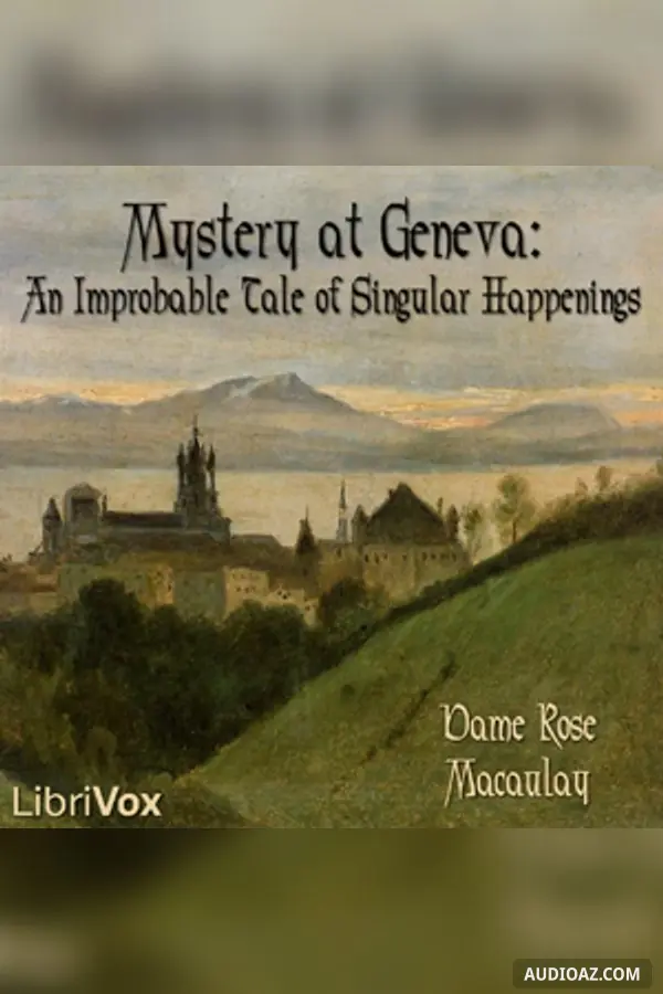 Mystery at Geneva: An Improbable Tale of Singular Happenings