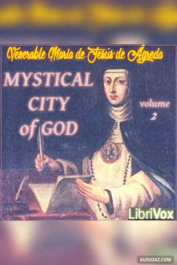 Mystical City of God, Volume 2