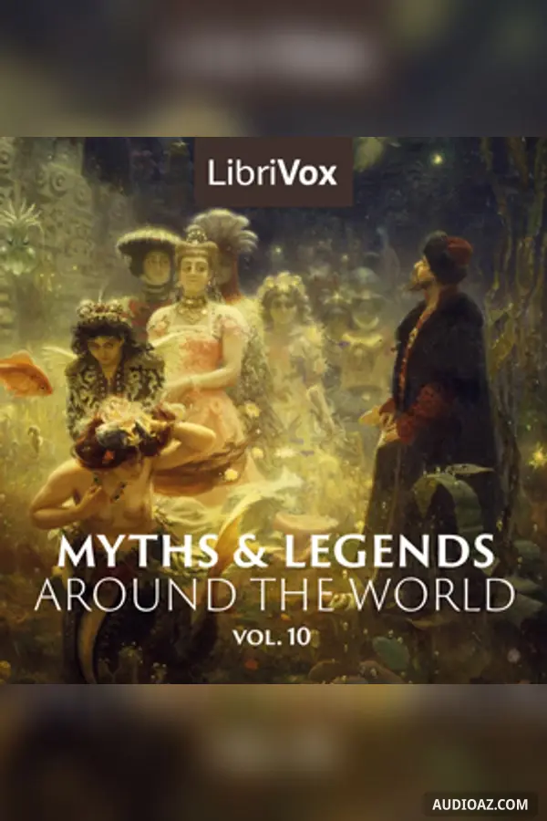 Myths and Legends Around the World - Collection 10