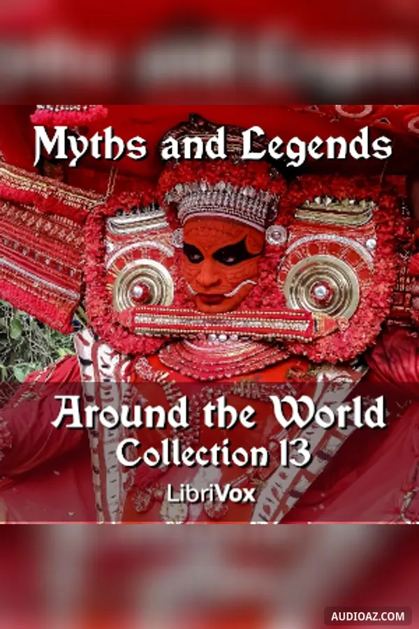 Myths and Legends Around the World - Collection 13