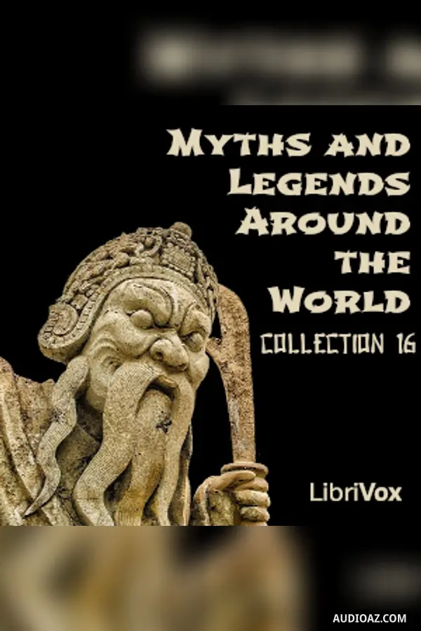 Myths and Legends Around the World - Collection 16