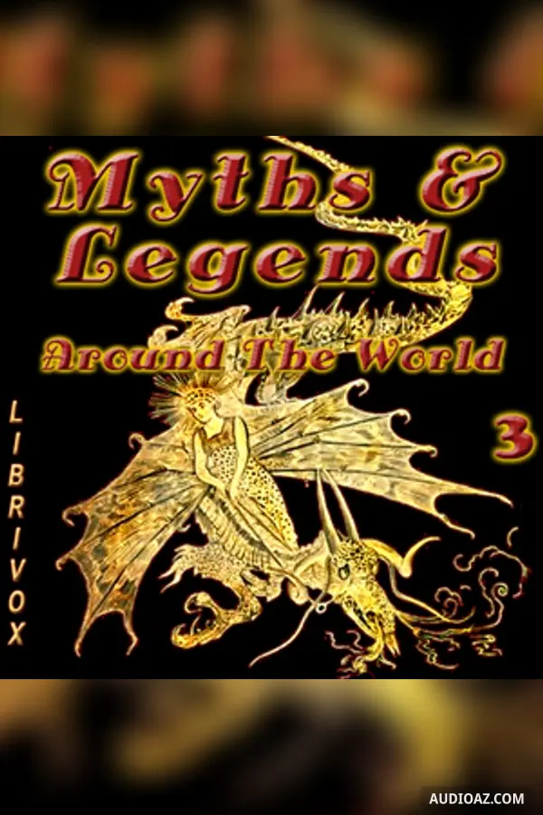 Myths and Legends Around the World - Collection 03