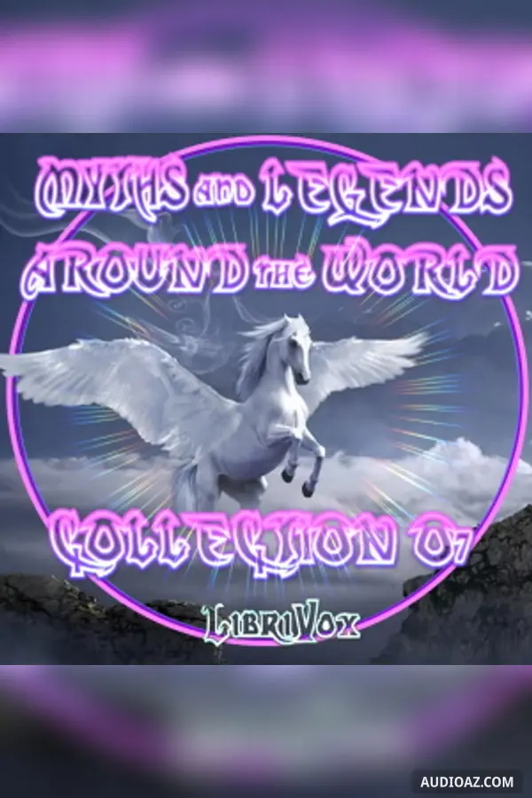 Myths and Legends Around the World - Collection 07