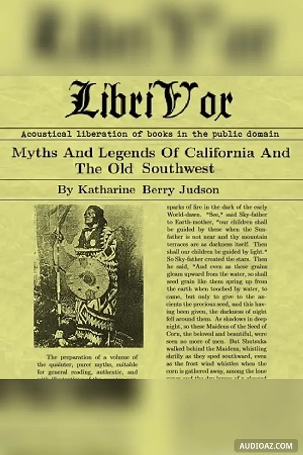 Myths And Legends Of California And The Old Southwest