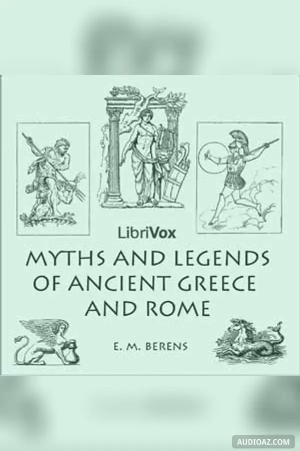 Myths and Legends of Ancient Greece and Rome