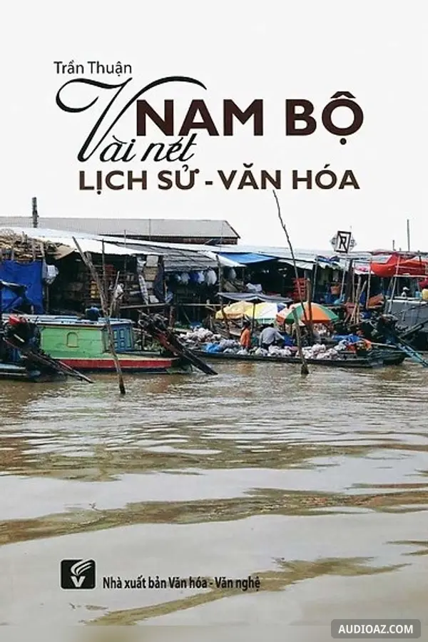 Nam bộ vài nét Lịch sử Văn hóa