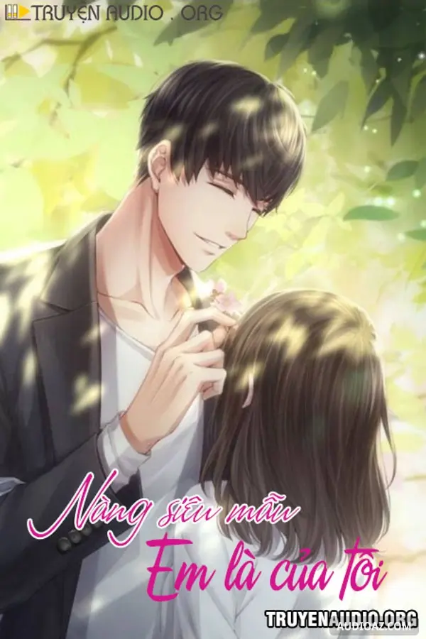 Nàng Siêu Mẫu Em Là Của Tôi