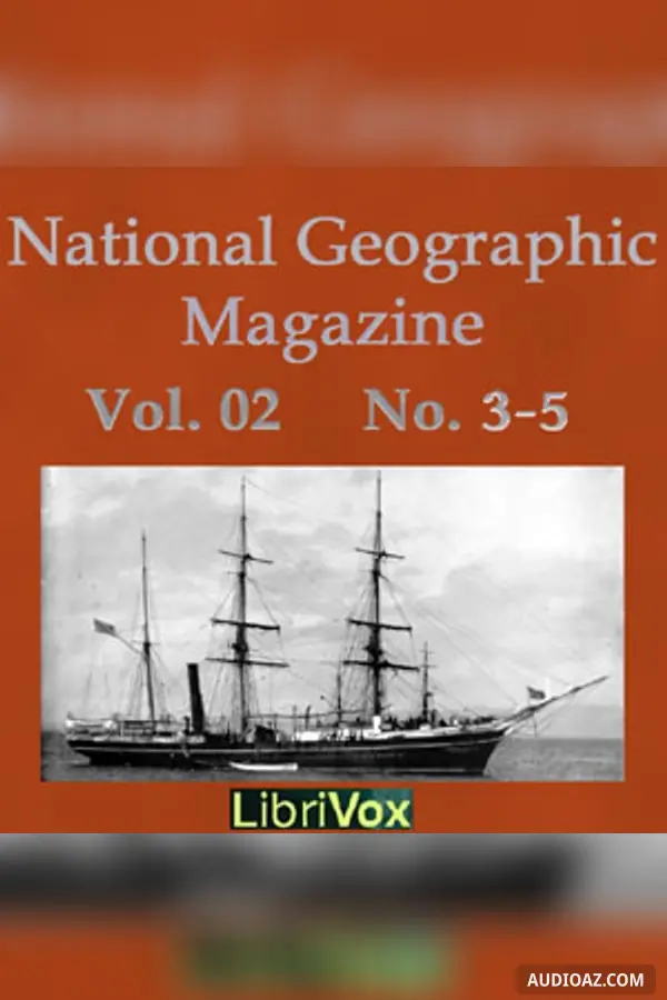 National Geographic Magazine Vol. 02 No. 3-5