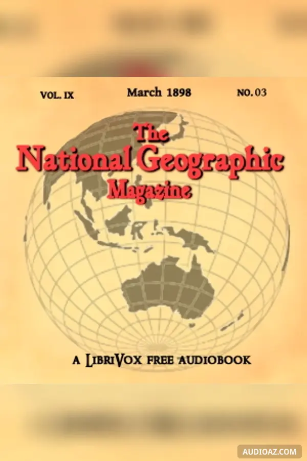 National Geographic Magazine Vol. 09 - 03. March 1898