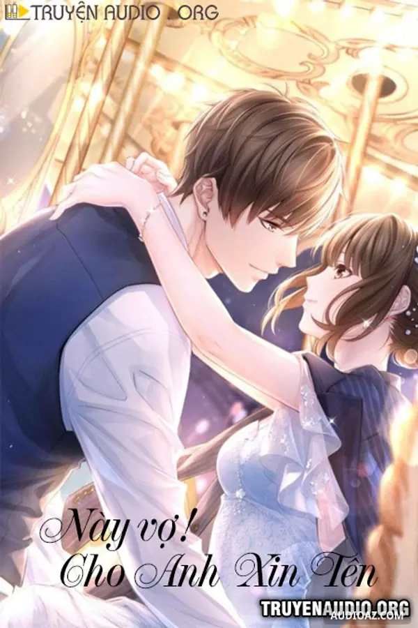 Này Vợ Cho Anh Xin Tên