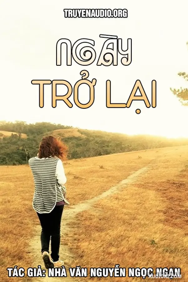 Ngày Trở Lại - Nguyễn Ngọc Ngạn
