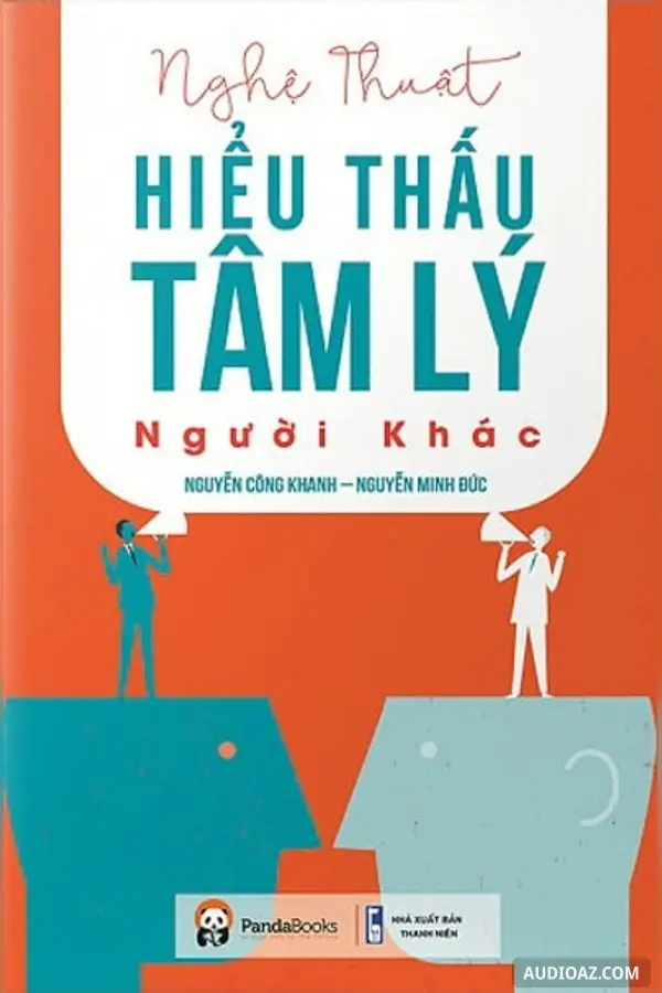 Nghệ Thuật Hiểu Thấu Tâm Lý Người Khác