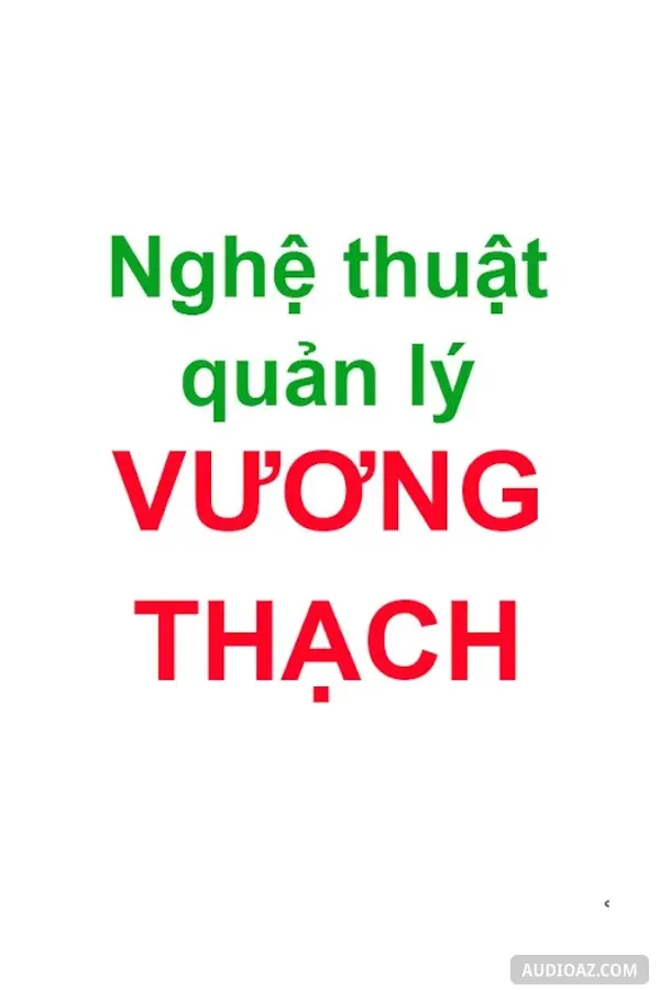 Nghệ Thuật Quản Lý Vương Thạch