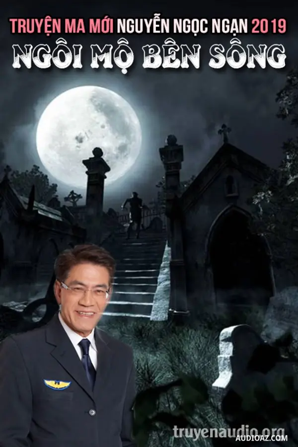 Ngôi Mộ Bên Sông - Nguyễn Ngọc Ngạn