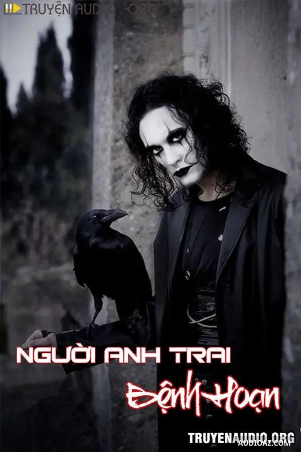 Người Anh Trai Bệnh Hoạn