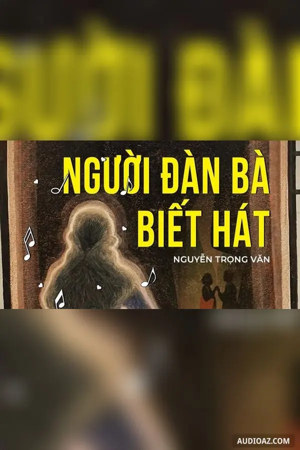 Người đàn bà biết hát - Nguyễn Trọng Văn