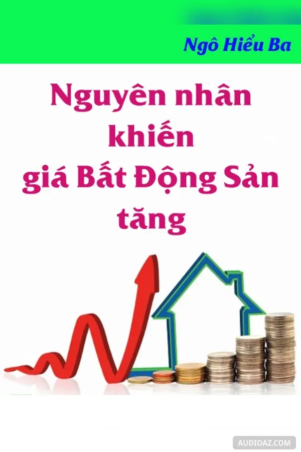 Nguyên Nhân Khiến Giá Bất Động Sản Tăng