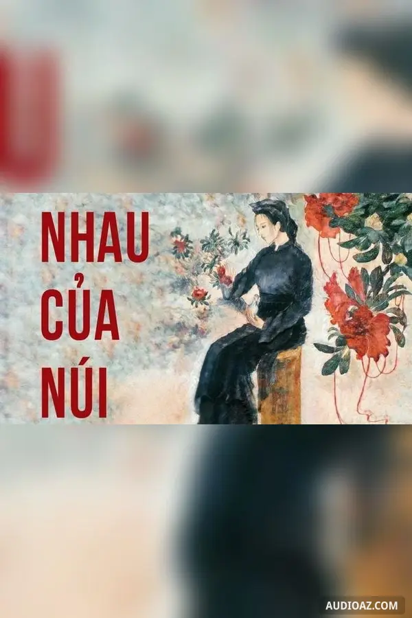 Nhau của núi- Nguyễn Văn Toan