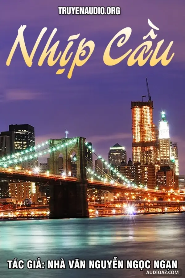 Nhịp Cầu - Nguyễn Ngọc Ngạn