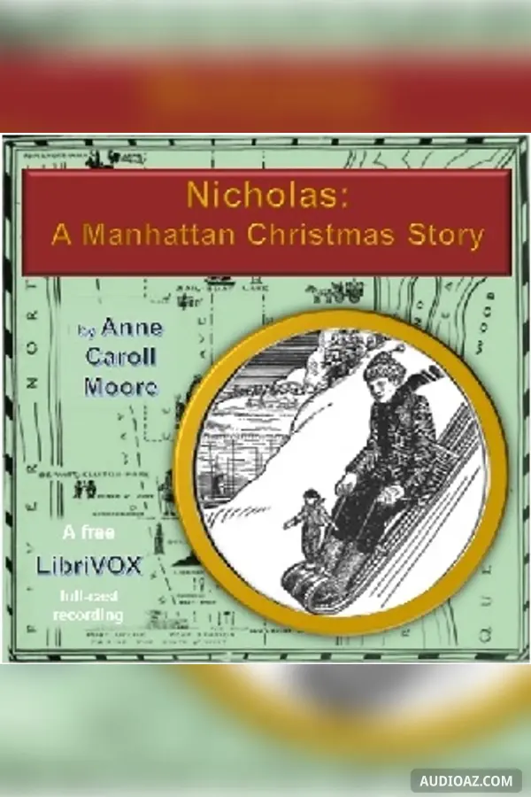 Nicholas: A Manhattan Christmas Story (Dramatic Reading)