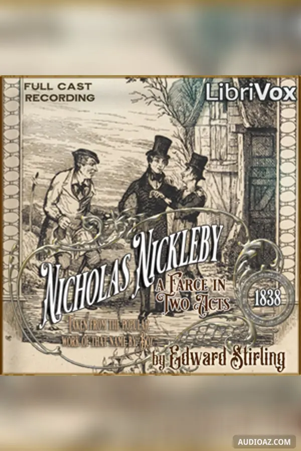 Nicholas Nickleby: A Farce in 2 Acts