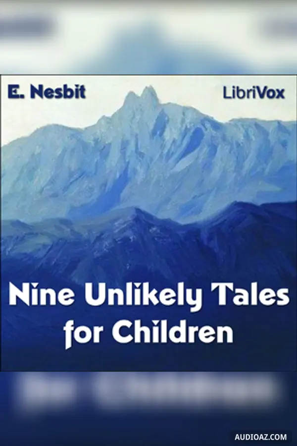 Nine Unlikely Tales