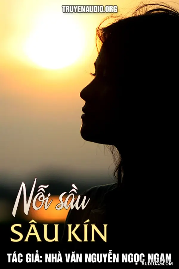 Nỗi Sầu Sâu Kín - Nguyễn Ngọc Ngạn