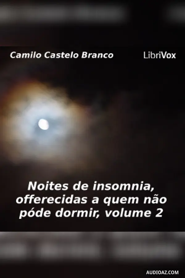 Noites de insomnia, offerecidas a quem não póde dormir, volume 2