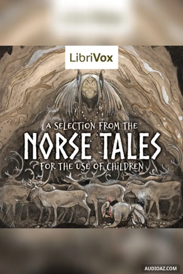 Selection from the Norse Tales for the Use of Children