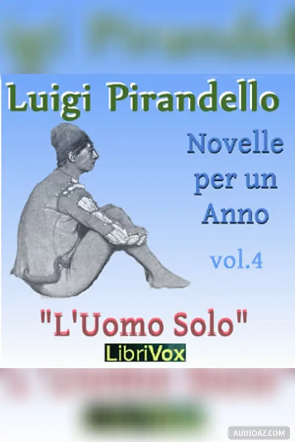 Novelle per un anno, vol. 04: L'Uomo Solo