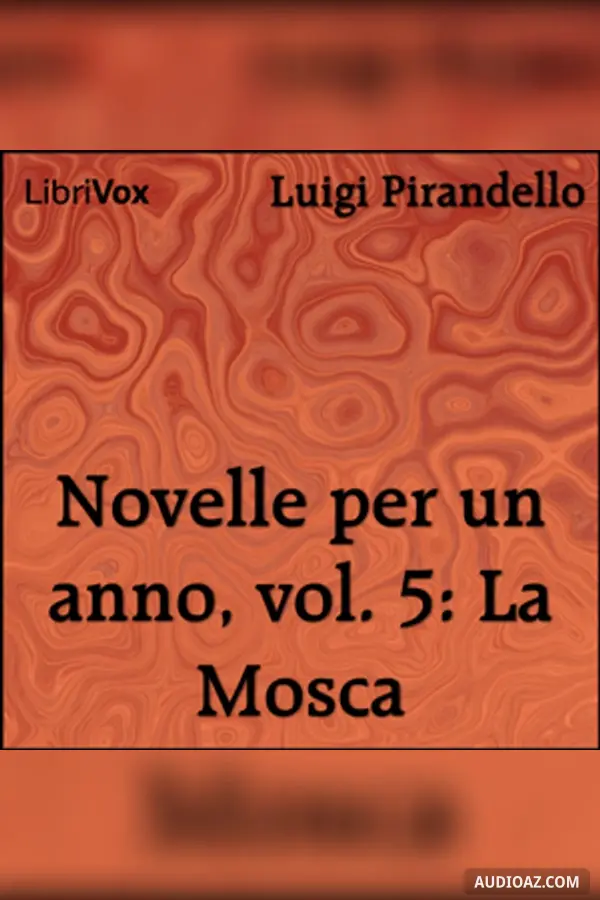 Novelle per un anno, vol. 05: La Mosca