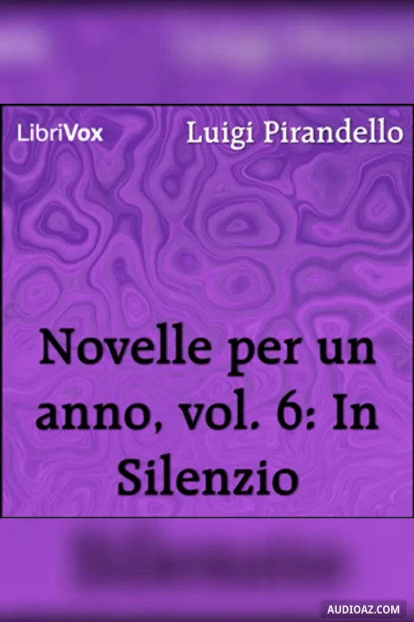 Novelle per un anno, vol. 06: In Silenzio