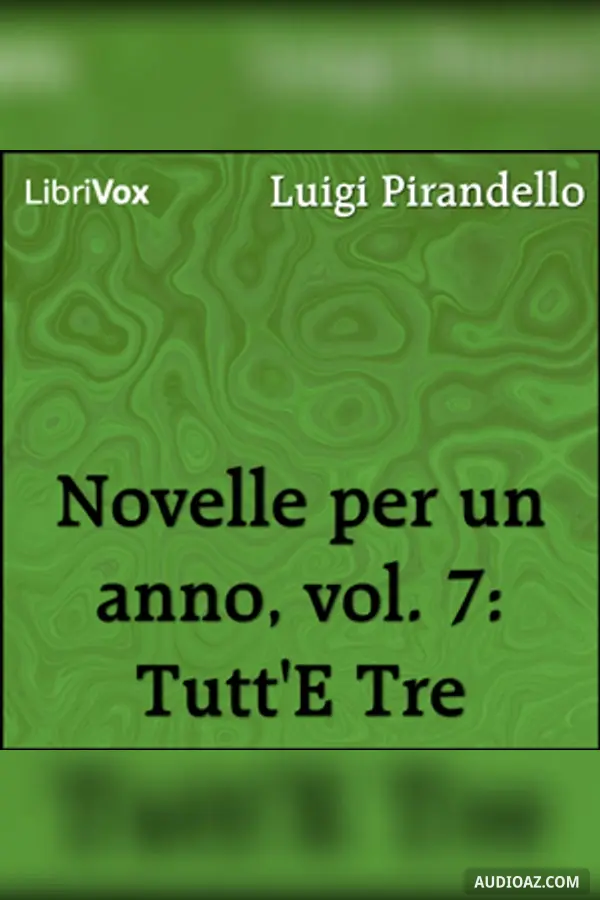 Novelle per un anno, vol. 07: Tutt'E Tre