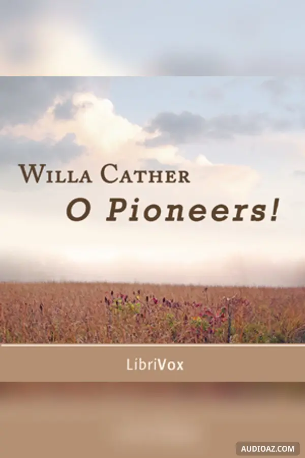 O Pioneers! (version 2)