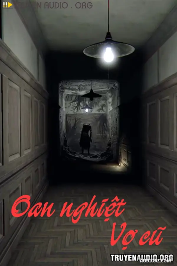 Oan Nghiệt Vợ Cũ