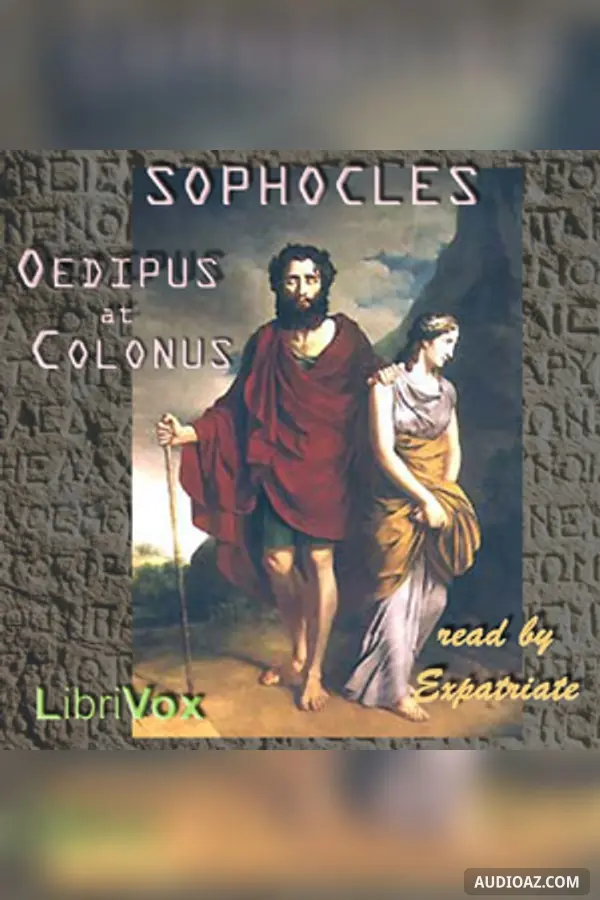 Oedipus at Colonus (Jebb Translation)