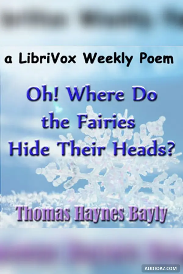 Oh! Where do the Fairies Hide Their Heads