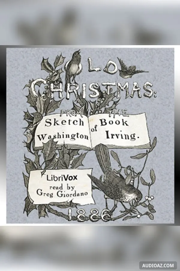 Old Christmas: From the Sketch Book of Washington Irving