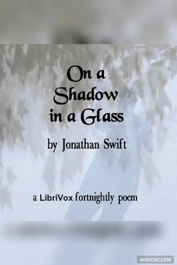 On A Shadow In A Glass