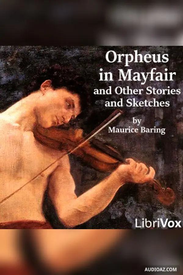 Orpheus in Mayfair and Other Stories and Sketches