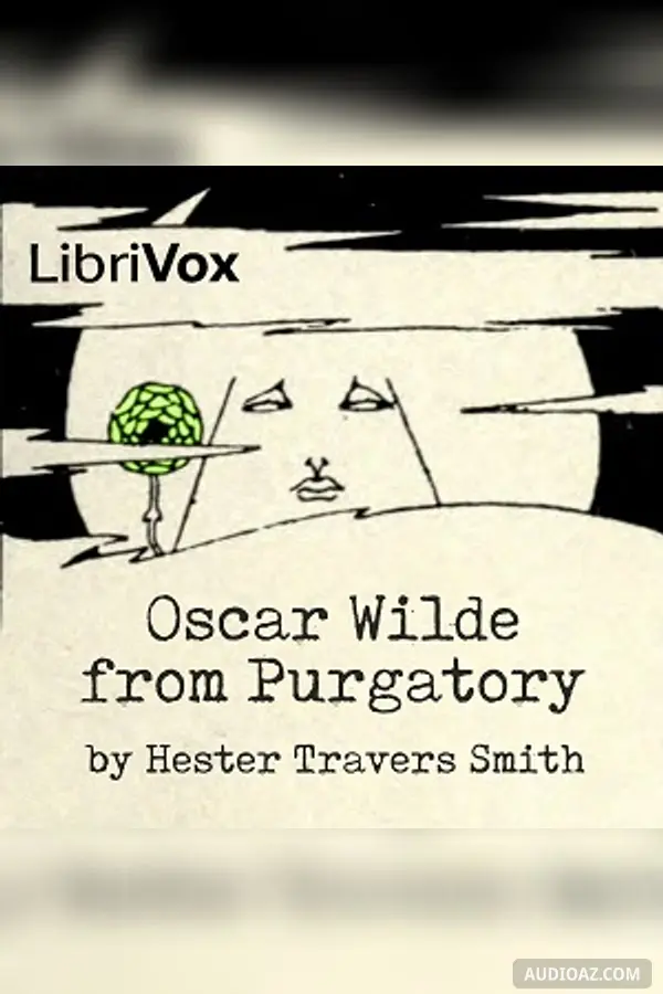Oscar Wilde from Purgatory