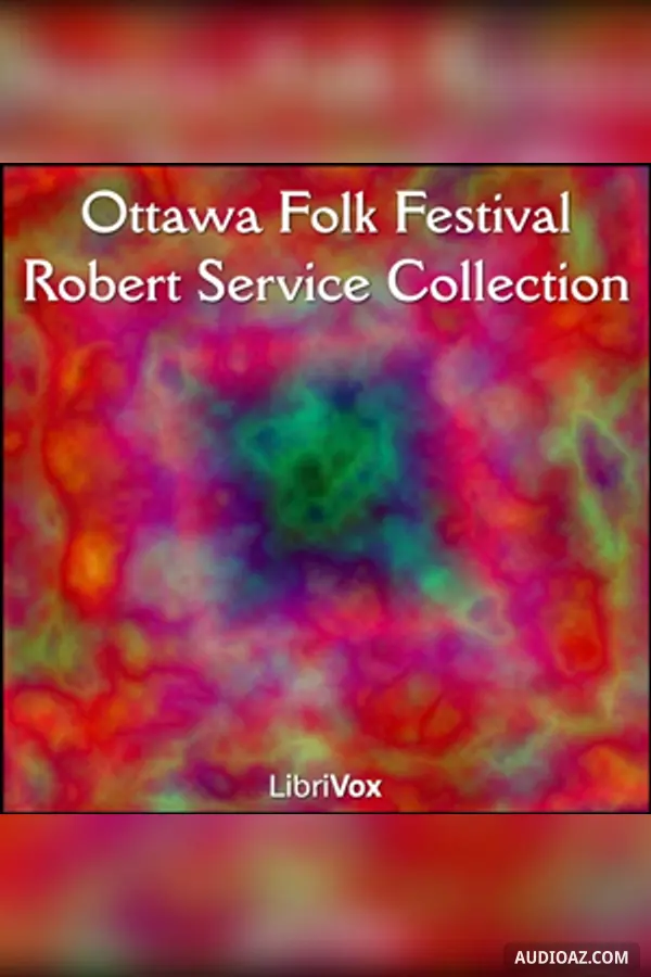 Ottawa Folk Festival Robert Service Collection