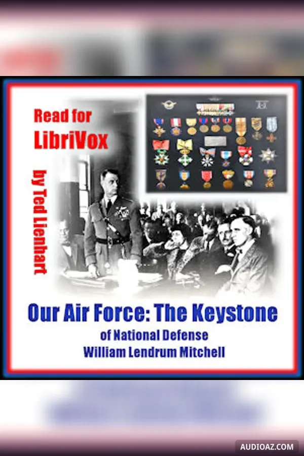 Our Air Force: The Keystone of National Defense