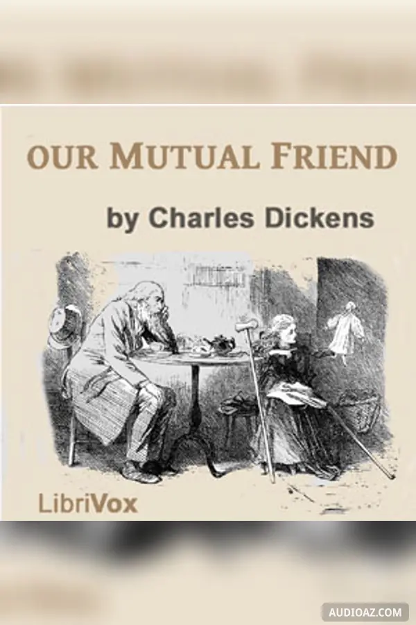 Our Mutual Friend, Version 3