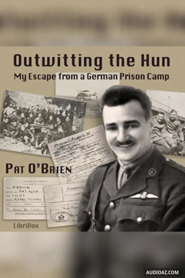 Outwitting The Hun; My Escape From A German Prison Camp