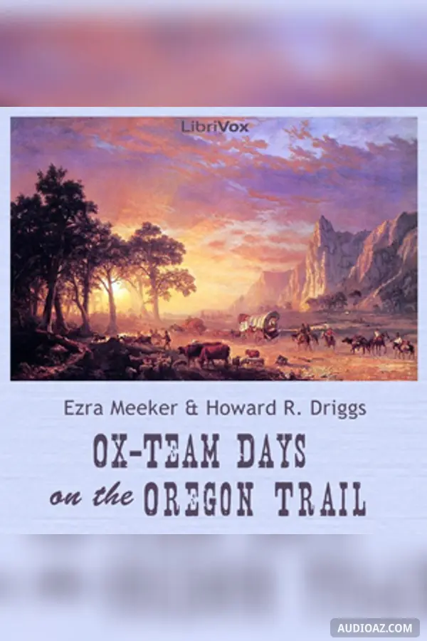 Ox-Team Days on the Oregon Trail